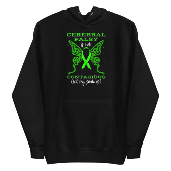 Unisex Hoodie - Cerebral Palsy is not Contagious But My Smile Is - Image 2