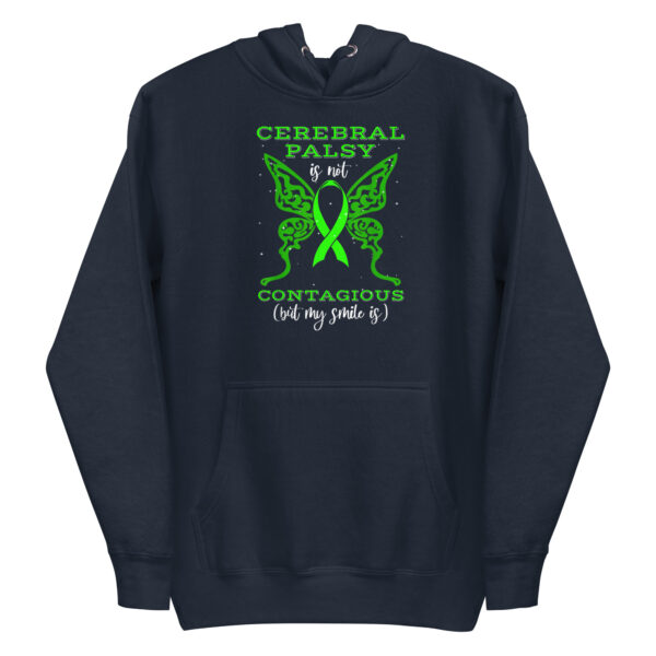 Unisex Hoodie - Cerebral Palsy is not Contagious But My Smile Is
