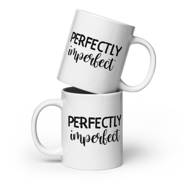 Perfectly Imperfect - White Glossy Mug - Image 3